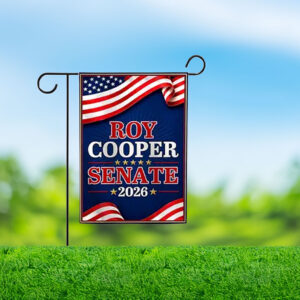 Roy Cooper For Senate Garden Flag