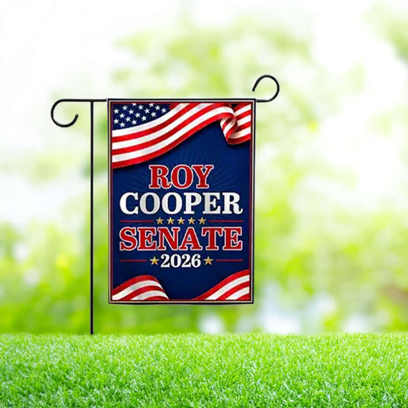 Roy Cooper For Senate Garden Flag