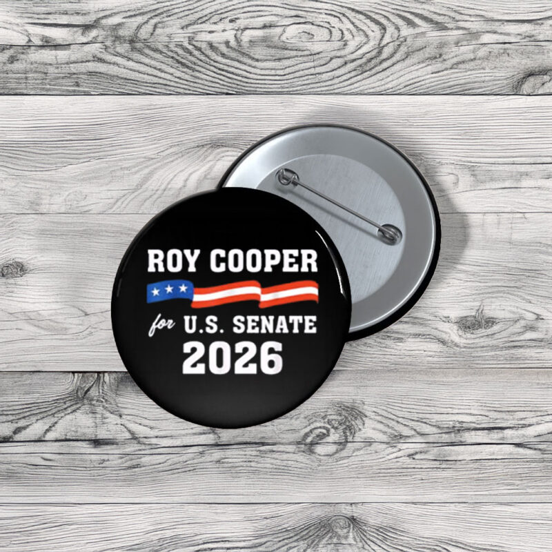 Roy Cooper For U.S. Senate 2026 Button