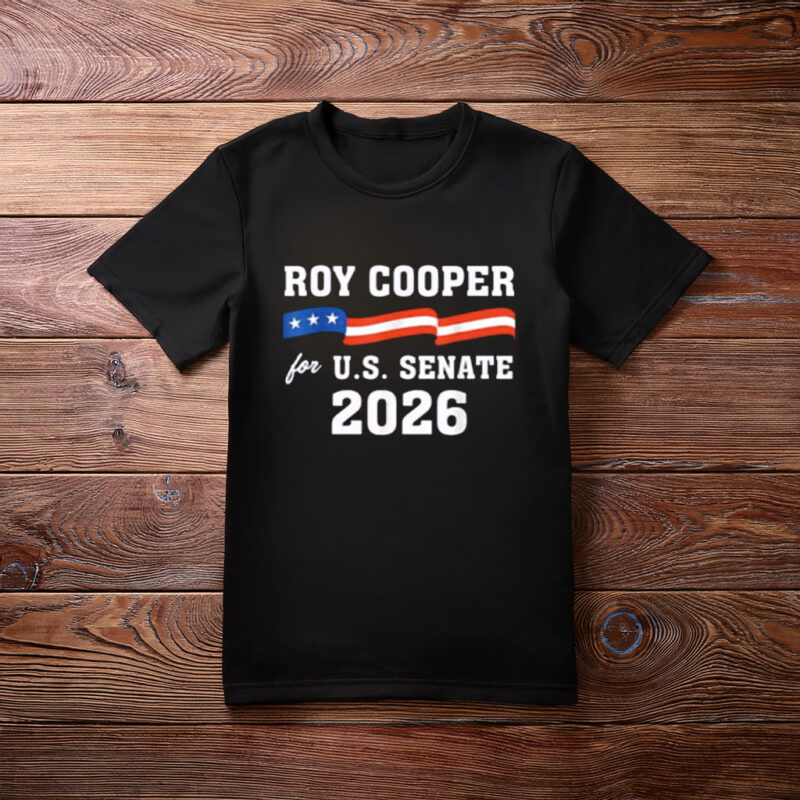 Roy Cooper For U.S. Senate 2026 T Shirt