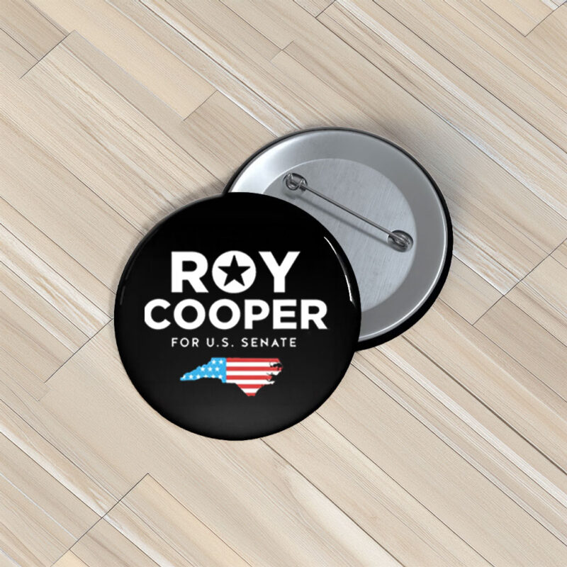 Roy Cooper For U.S. Senate Button