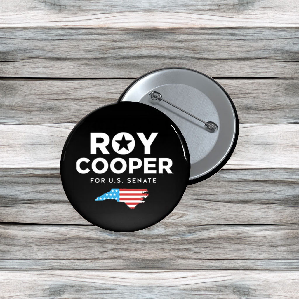 Roy Cooper For U.S. Senate Button