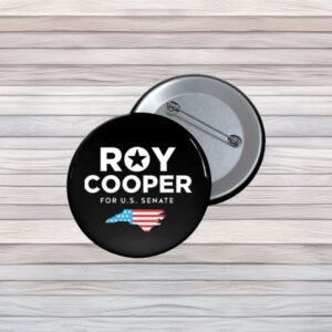 Roy Cooper For U.S. Senate Button