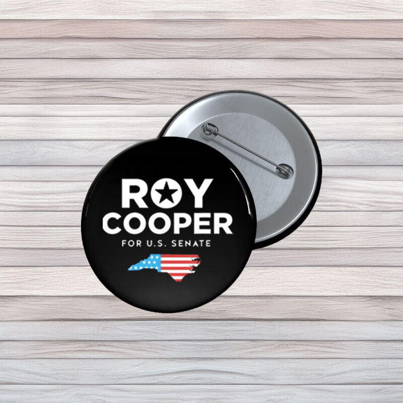 Roy Cooper For U.S. Senate Button