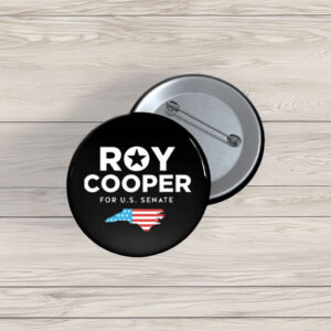 Roy Cooper For U.S. Senate Button