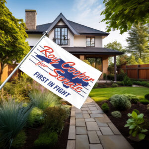 Roy Cooper for Senate First in Fight House Flag