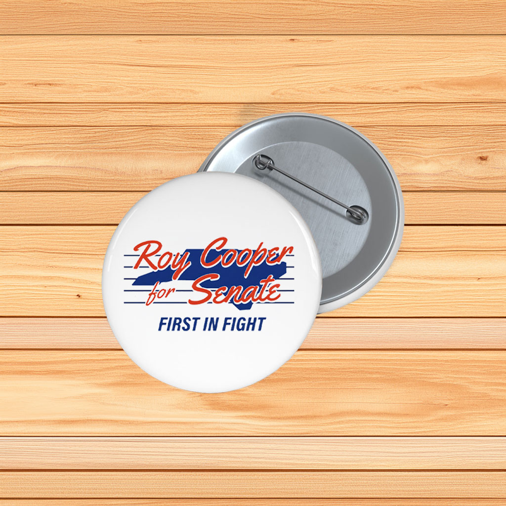 Roy Cooper for Senate First in the Fight Button
