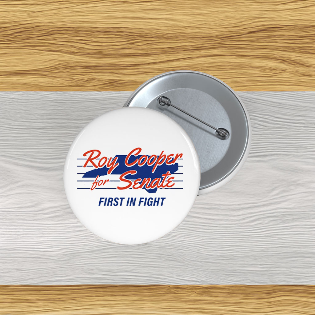 Roy Cooper for Senate First in the Fight Button
