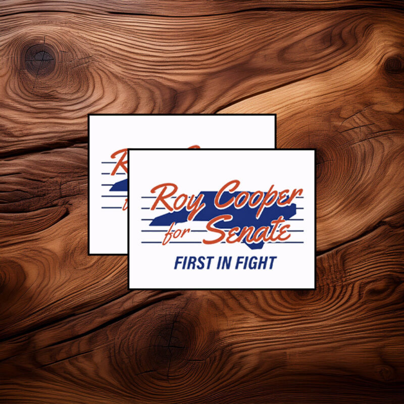 Roy Cooper for Senate First in the Fight Sticker