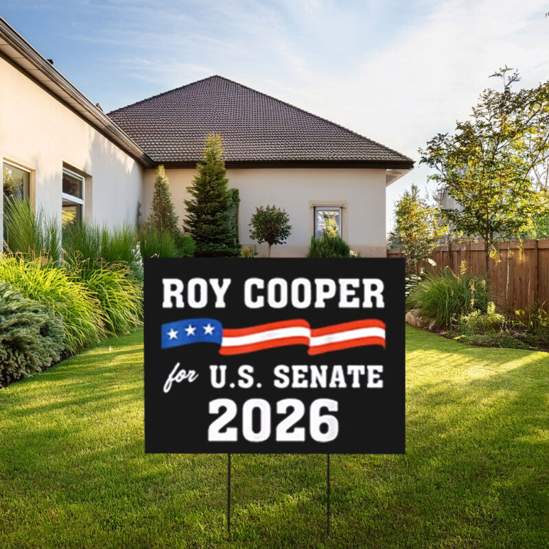 Roy Cooper for U.S. Senate 2026 Yard Sign