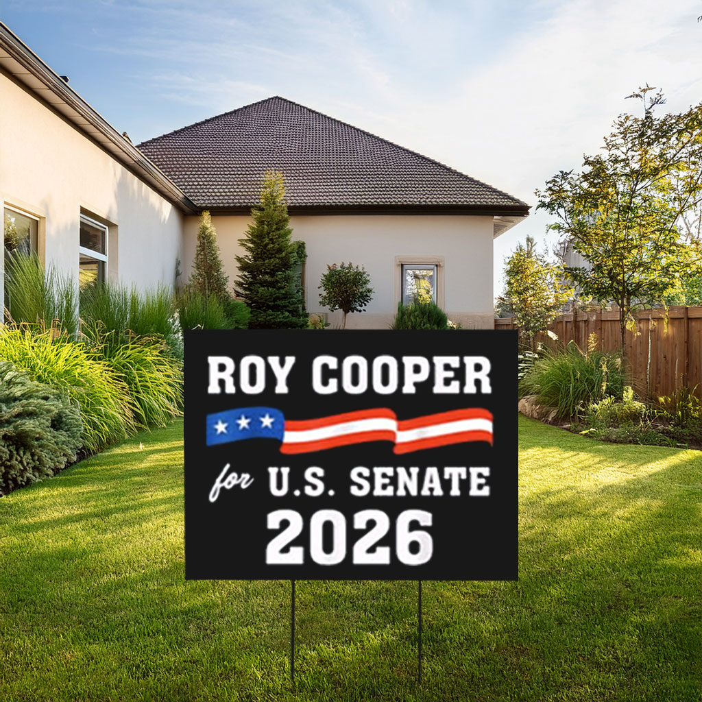 Roy Cooper for U.S. Senate 2026 Yard Sign