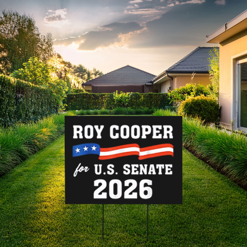 Roy Cooper for U.S. Senate 2026 Yard Sign