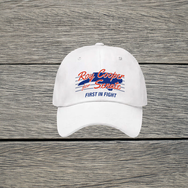 Roy Cooper for U.S. Senate First In Fight Hat - Classic 2026 Campaign Baseball Cap