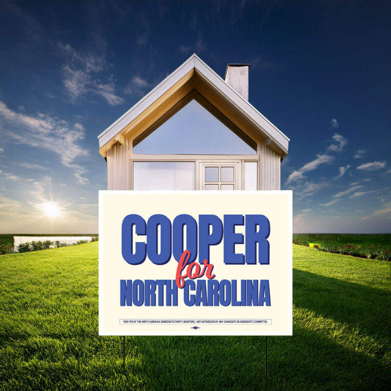 Cooper For North Carolina Yard Sign