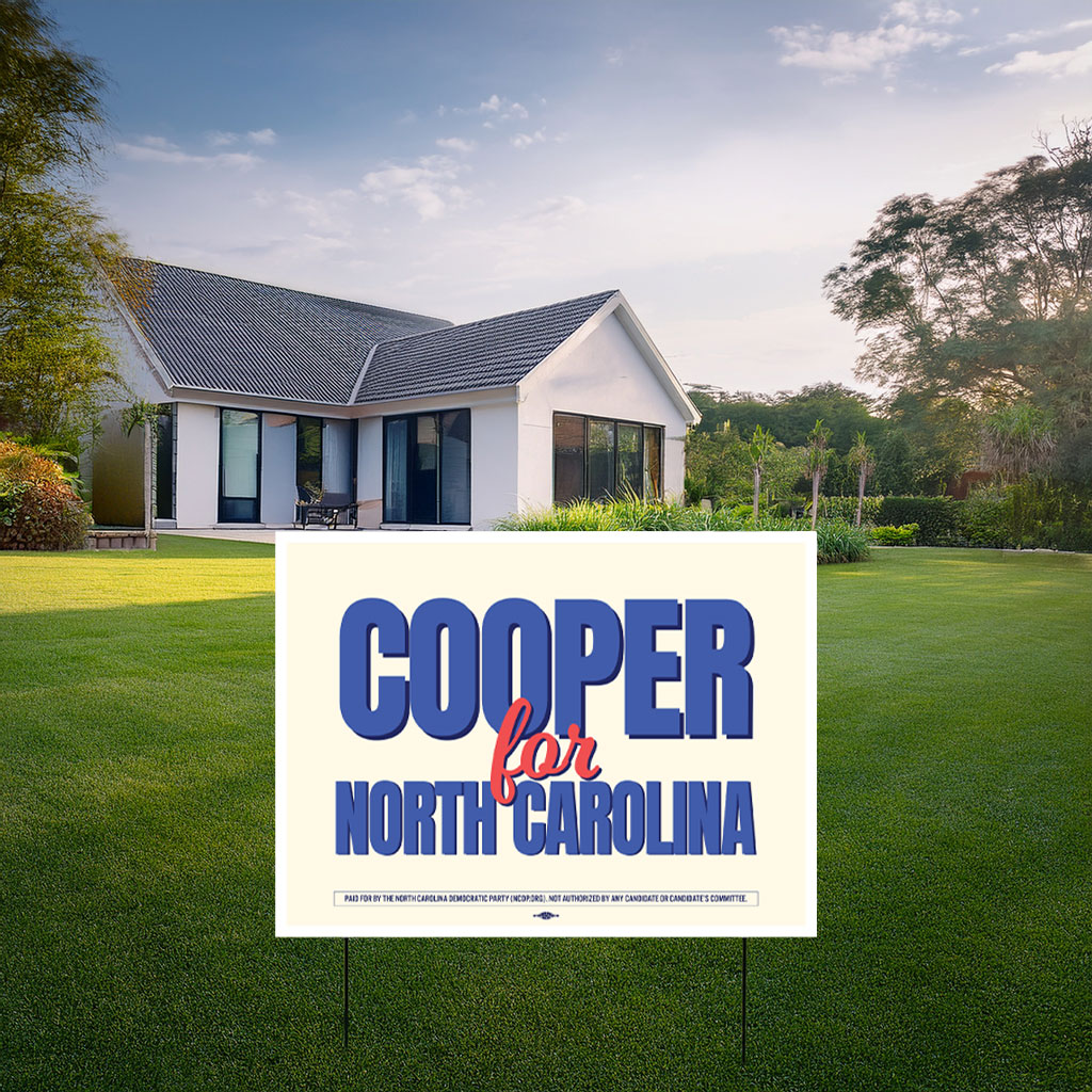 Cooper For North Carolina Yard Sign