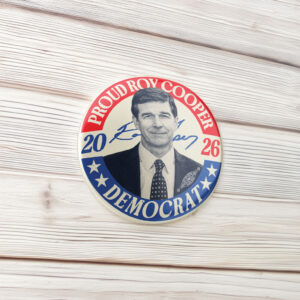 Roy Cooper 2026 Proud Democrat Round Badge Pin