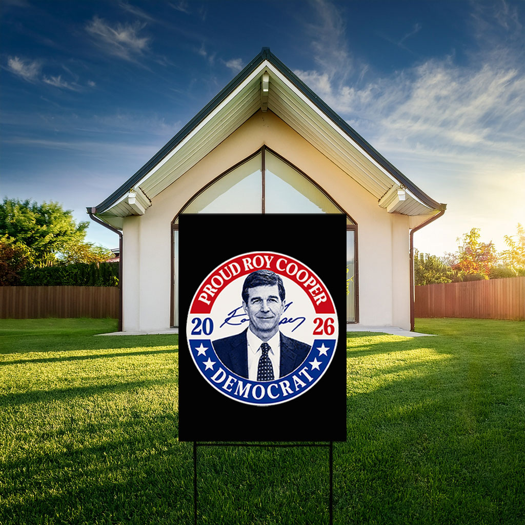 Roy Cooper Democrat 2026 Double-Sided Outdoor Lawn Sign