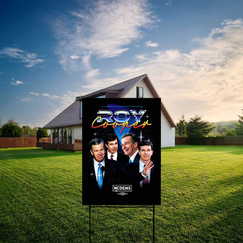 Roy Cooper Multi-Portrait Campaign Yard Sign