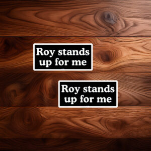Roy Cooper Roy Stands Up For Me Sticker
