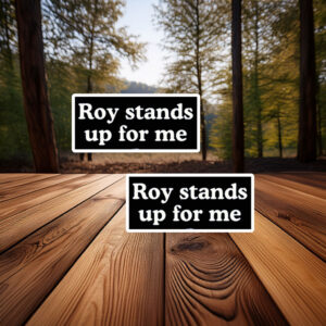 Roy Cooper Roy Stands Up For Me Sticker