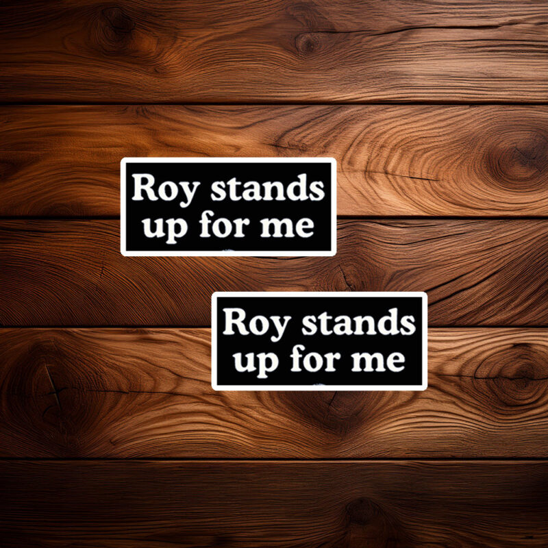Roy Cooper Roy Stands Up For Me Sticker