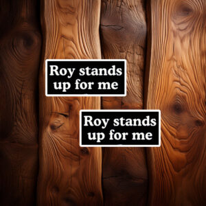 Roy Cooper Roy Stands Up For Me Sticker