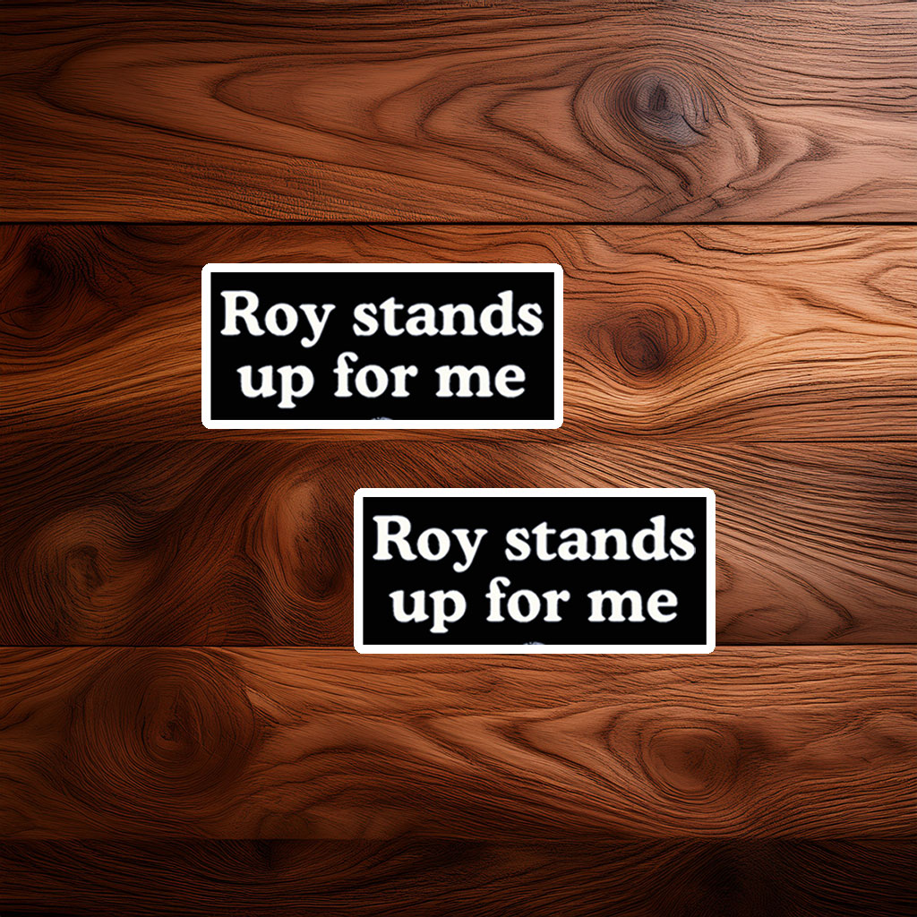 Roy Cooper Roy Stands Up For Me Sticker