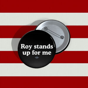 Roy Cooper Stands Up For Me Political Supporter Lapel Pin