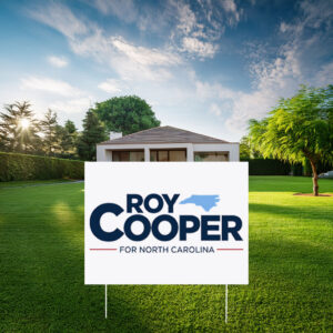 Roy Cooper for NC Double-Sided Outdoor Lawn Sign