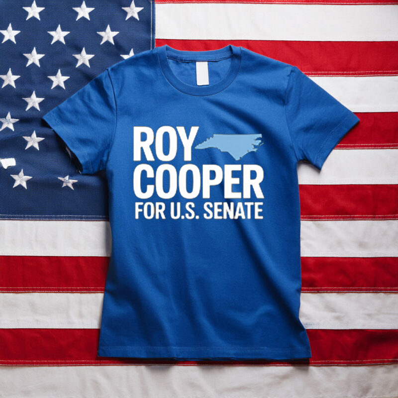 Roy Cooper for Senate North Carolina Political Campaign Shirt