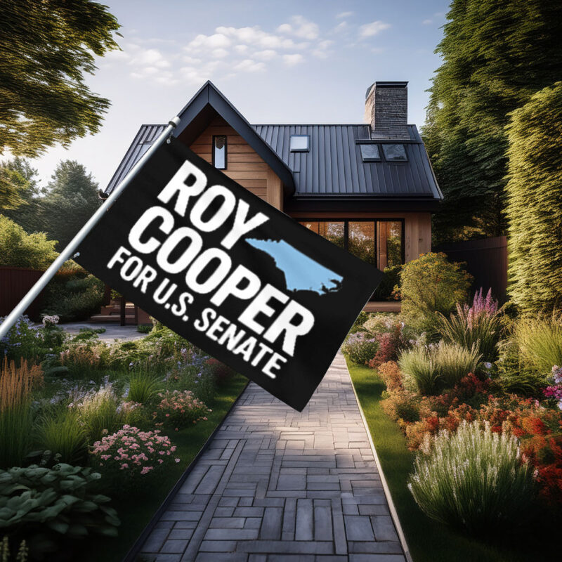 Roy Cooper for Senate North Carolina Yard & House Banner Flag