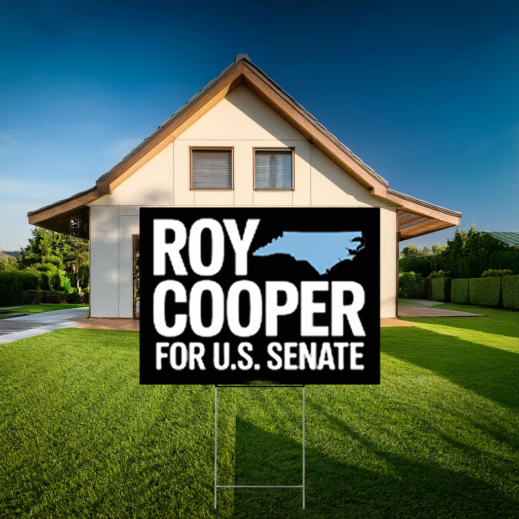 Roy Cooper for Senate Yard Sign