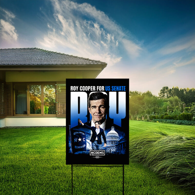 Roy Cooper for US Senate Official Campaign Yard Sign