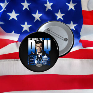 Support Roy Cooper Official Senate Campaign Button