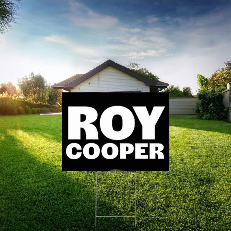 Vote Roy Cooper Double-Sided Outdoor Yard Sign