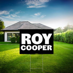 Vote Roy Cooper Double-Sided Outdoor Yard Sign