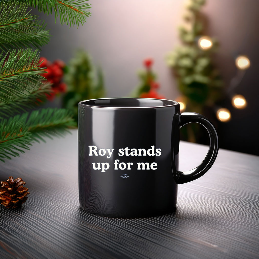 Vote Roy Cooper Stands Up For Me Ceramic Tea Cup